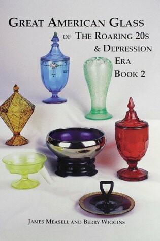 Cover of Great American Glass of the Roaring Twenties and Depression Era