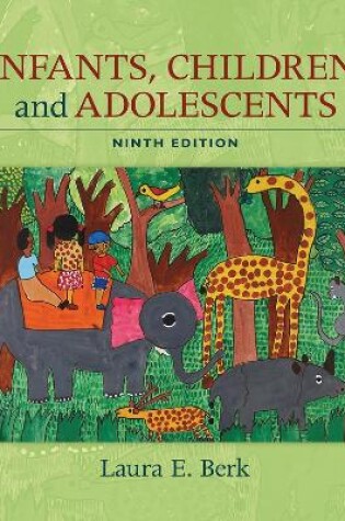 Cover of Infants, Children, and Adolescents [PEARSON CHANNEL]