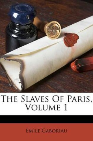 Cover of The Slaves of Paris, Volume 1