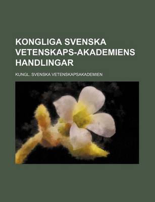 Book cover for Kongliga Svenska Vetenskaps-Akademiens Handlingar