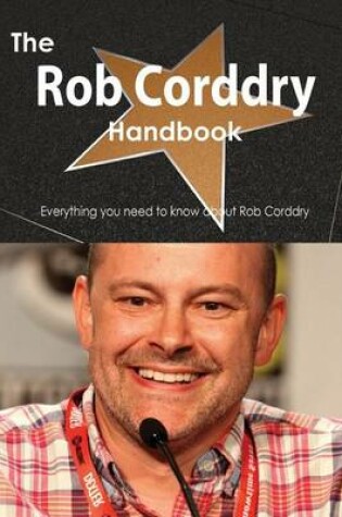 Cover of The Rob Corddry Handbook - Everything You Need to Know about Rob Corddry