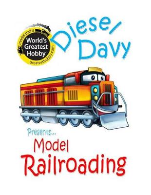 Book cover for Diesel Davy Presents Model Railroading