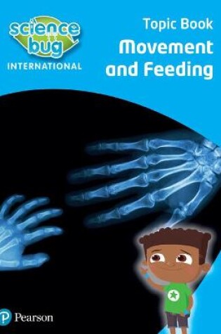 Cover of Science Bug: Movement and feeding Topic Book