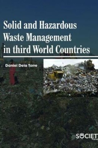 Cover of Solid and Hazardous Waste Management in Third World Countires
