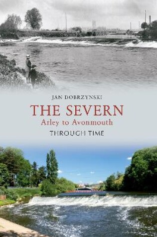 Cover of The Severn Arley to Avonmouth Through Time