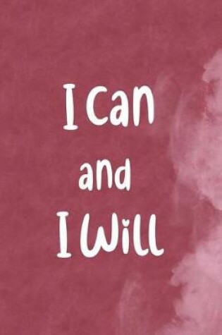 Cover of I Can And I Will