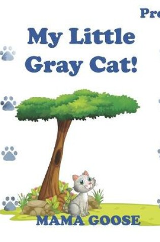 Cover of My Little Gray Cat!