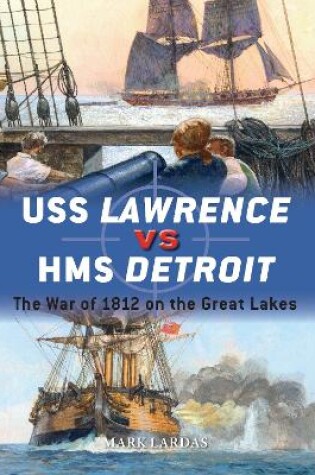 Cover of USS Lawrence vs HMS Detroit