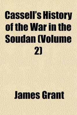 Book cover for Cassell's History of the War in the Soudan (Volume 2)