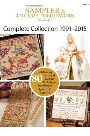 Cover of Sampler & Antique Needlework Quarterly Collection 1991-2015