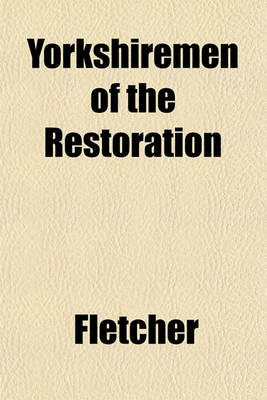 Book cover for Yorkshiremen of the Restoration