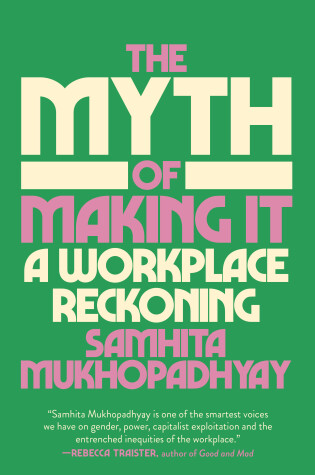 Cover of The Myth of Making It