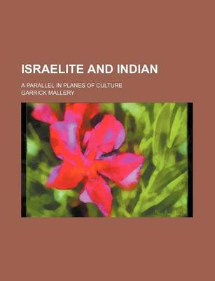Book cover for Israelite and Indian; A Parallel in Planes of Culture