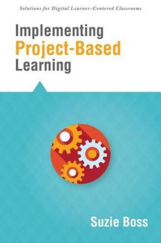 Cover of Implementing Project-Based Learning
