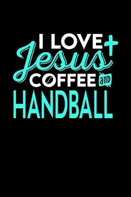 Book cover for I Love Jesus Coffee and Handball