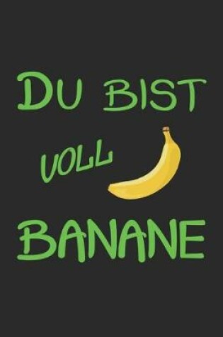 Cover of Du bist voll Banane