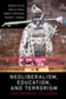 Book cover for Neoliberalism, Education, Terrorism