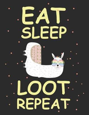 Book cover for Eat sleep loot repeat