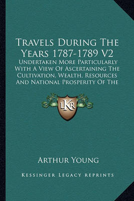 Book cover for Travels During the Years 1787-1789 V2