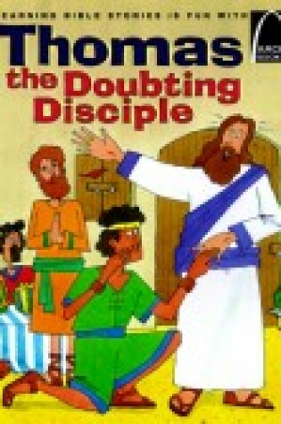 Cover of Thomas the Doubting Disciple: Arch Book