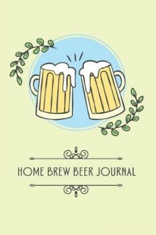 Cover of Home Brew Beer Journal