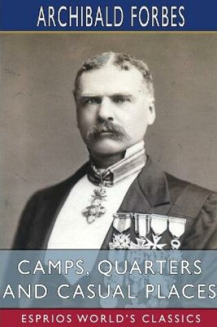 Cover of Camps, Quarters and Casual Places (Esprios Classics)