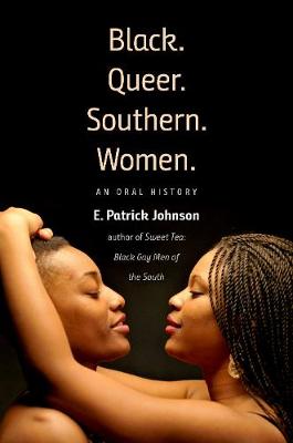 Book cover for Black. Queer. Southern. Women.