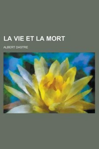 Cover of La Vie Et La Mort