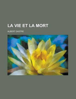Book cover for La Vie Et La Mort