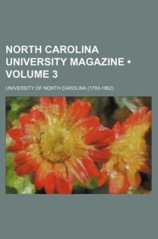 Cover of North Carolina University Magazine (Volume 3)