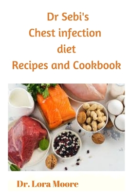 Book cover for Dr Sebi Chest Infection Diet