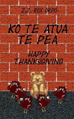 Book cover for Ko Te Atua Te Pea Happy Thanksgiving