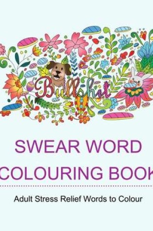 Cover of Swear Word Colouring Book