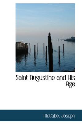 Book cover for Saint Augustine and His Age