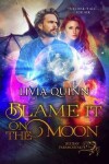Book cover for Blame it on the Moon
