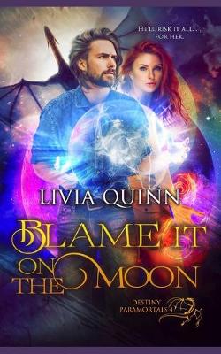Book cover for Blame it on the Moon