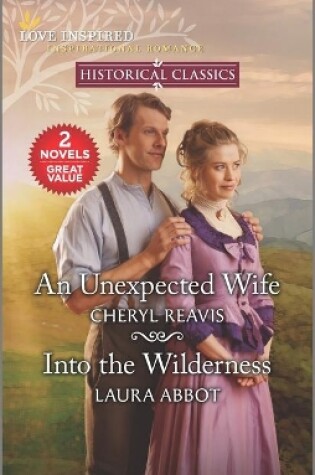 Cover of An Unexpected Wife & Into the Wilderness