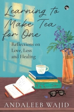 Cover of Learning to Make Tea for One (Edition1)
