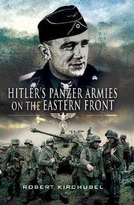 Book cover for Hitler's Panzer Armies on the Eastern Front