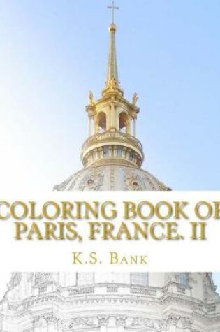 Cover of Coloring Book of Paris, France. II