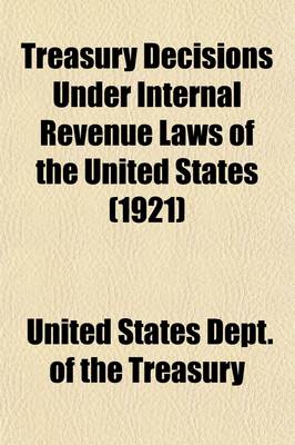 Book cover for Treasury Decisions Under Internal Revenue Laws of the United States (Volume 22)