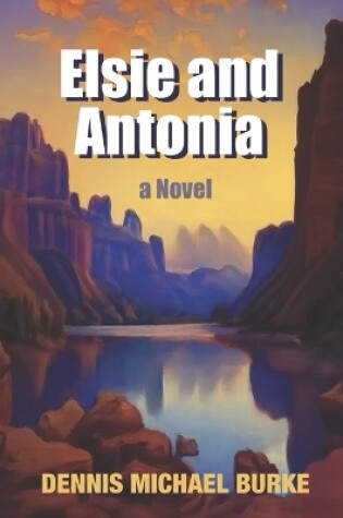 Cover of Elsie and Antonia