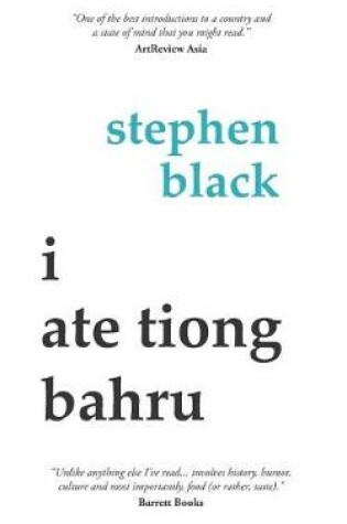 Cover of I Ate Tiong Bahru