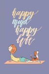 Book cover for Happy mind happy life