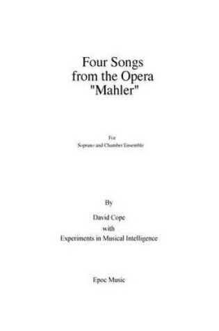 Cover of Four Songs from the Opera "Mahler"
