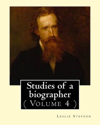 Book cover for Studies of a biographer. By