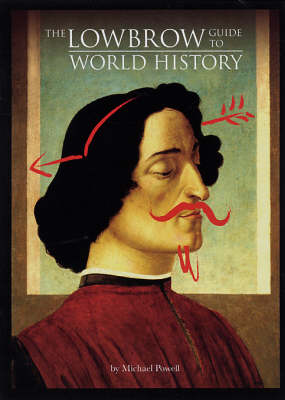 Book cover for The Lowbrow Guide to World History