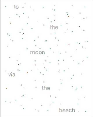 Book cover for To the Moon via the Beach