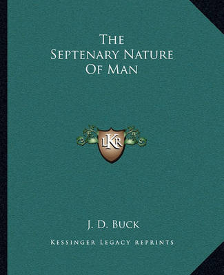 Book cover for The Septenary Nature of Man