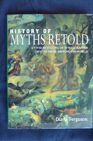Cover of History of Myths Retold